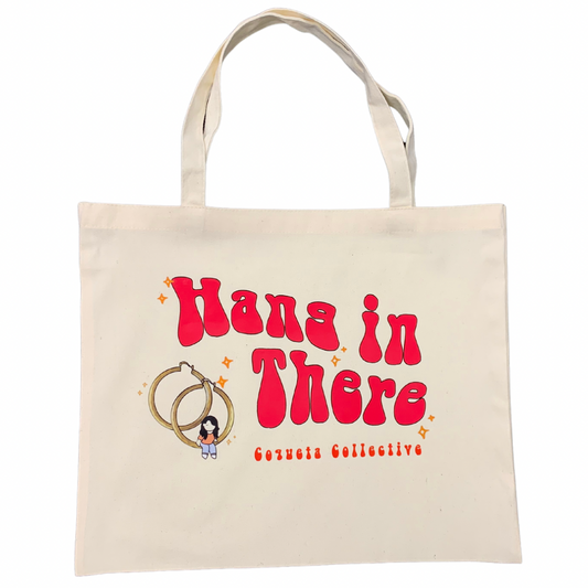 Hang in there Tote